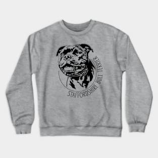 Staffordshire Bull Terrier lover dog portrait Crewneck Sweatshirt